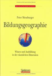 Cover of: Bildungsgeographie: Wissen und Ausbildung in der räumlichen Dimension