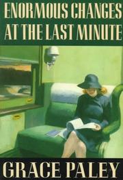 Enormous Changes at the Last Minute by Grace Paley