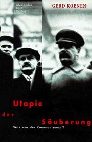 Cover of: Utopie der Säuberung by Gerd Koenen