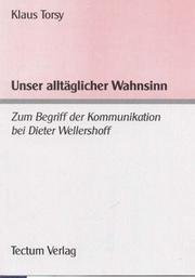 Unser alltäglicher Wahnsinn by Klaus Torsy