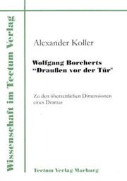 Cover of: Wolfgang Borcherts "Draussen vor der Tür": zu den überzeitlichen Dimensionen eines Dramas