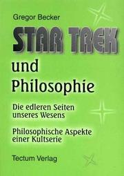 Star Trek und Philosophie by Gregor Becker