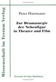 Cover of: Zur Dramaturgie der Nebenfigur in Theater und Film by Peter Hartmann