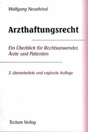 Cover of: Arzthaftungsrecht: ein Überblick für Rechtsanwender, Ärzte und Patienten
