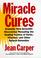 Cover of: Miracle cures