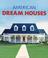 Cover of: American Dream Houses (Art in Hand)