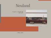 Cover of: Claudio Hils - Neuland, Fotografien 1989-1999 by Uwe Zahlaus, Martin Walser