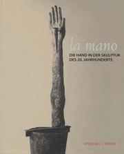 Cover of: La mano by mit Beiträgen von Ole Goertz ... [et al.] ; herausgegeben von Andreas Pfeiffer].