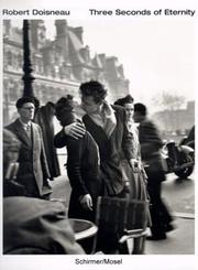 Cover of: Three Seconds of Eternity by Robert Doisneau