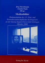 Cover of: Medienbilder by Film- und Fernsehwissenschaftliches Kolloquium (13th 2000 Göttingen, Germany)