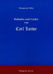 Balladen und Lieder von Carl Loewe by Mühe, Hansgeorg.