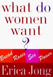 Cover of: What do women want? by Erica Jong
