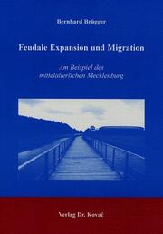 Feudale Expansion und Migration by Bernhard Brügger