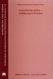 Cover of: Französische Kultur-Aufklärung in Preussen: Akten der internationalen Fachtagung vom 20./21. September 1996 in Potsdam