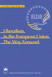 Cover of: Liberalism in the European Union: the way forward