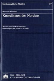 Cover of: Koordinaten des Nordens: wissenschaftliche Konstruktionen einer europäischen Region 1770-1850