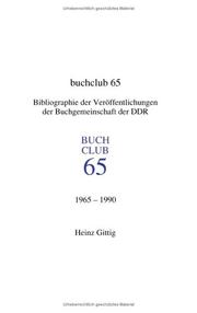 Cover of: Buchclub 65: Bibliographie der Veröffentlichungen der Buchgemeinschaft der DDR, 1965-1990