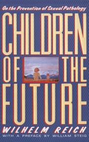 Cover of: Children of the Future: On the Prevention of Sexual Pathology