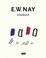 Cover of: E.W. Nay