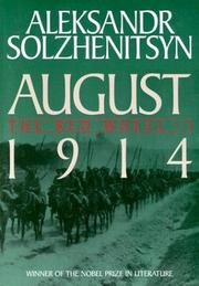 Cover of: August 1914 | Aleksandr Solzhenitsyn