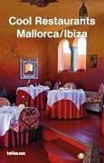 Cover of: Cool Restaurants Mallorca/ Ibiza (Cool Restaurants)