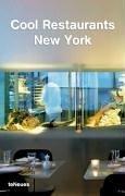 Cover of: Cool Restaurants New York (Cool Restaurants) | Desiree Von La Valette