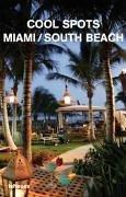 Cover of: Cool Spots: Miami/ South Beach (Cool Spots)
