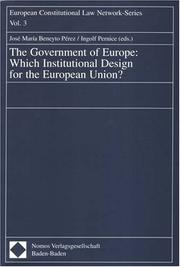 Cover of: The Government of Europe: Which Institutional Design for the European Union?