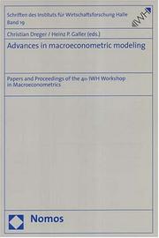 Cover of: Advances in Macroeconometric Modeling: Papers And Proceedings of the 4th Iwh Workshop in Macroeconometrics