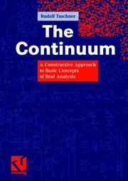 Cover of: The Continuum: A Constructive Approach to Basic Concepts of Real Analysis (Vieweg Monographs)