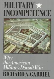 Cover of: Military Incompetence by Richard A. Gabriel