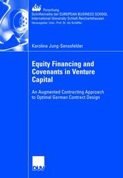 Cover of: Equity Financing and Covenants in Venture Capital | Karoline Jung-Senssfelder