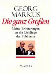 Cover of: Die ganz Grossen: meine Erinnerungen an die Lieblinge des Publikums