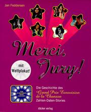 Cover of: Merci, jury!: die Geschichte des Grand Prix Eurovision de la chanson : Zahlen-Daten-Stories