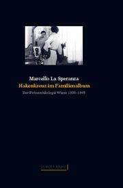 Cover of: Hakenkreuz im Familienalbum by Marcello La Speranza