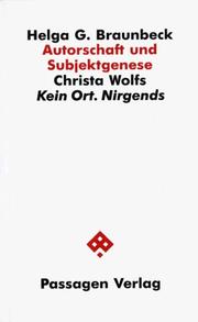 Cover of: Autorschaft und Subjektgenese: Christa Wolfs Kein Ort, nirgends