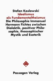 Cover of: Idealismus als Fundamentaltheismus by Stefan Koslowski