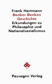 Cover of: Denker Denken Geschichte: Erkundungen zu Philosophie und Nationalsozialismus