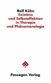 Cover of: Existenz und Selbstaffektion in Therapie und Phänomenologie