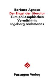Cover of: Engel der Literatur: zum philosophischen Vermächtnis Ingeborg Bachmanns