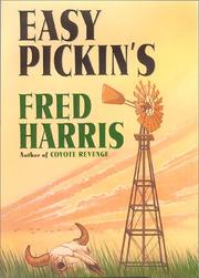 Cover of: Easy pickin's by Fred R. Harris