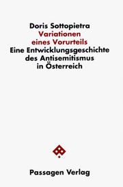 Cover of: Variationen eines Vorurteils: eine Entwicklungsgeschichte des Antisemitismus in Österreich