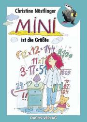Cover of: Mini ist die Größte by Christine Nöstlinger