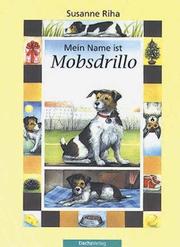 Cover of: Mein Name ist Mobsdrillo