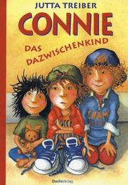 Cover of: Connie, das Dazwischenkind by Jutta Treiber