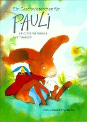 Cover of: Ein Geschwisterchen für Pauli by Brigitte Weninger