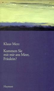 Cover of: Kommen Sie mit mir ans Meer, Fräulein?: Roman