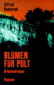 Cover of: Blumen für Polt: Kriminalroman