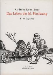 Cover of: Das Leben des hl. Pieslwang: eine Legende