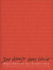 Cover of: Die Kunst der Linie : Möglichkeiten des Graphischen